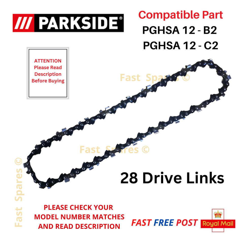 Parkside PGHSA 12 C2 Pruning Saw Chainsaw Chain 28 Drive Links FAST POST